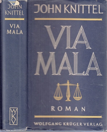 Knittel, John;  Via Mala Roman 