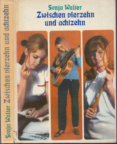 Walter, Sonja;  Zwischen vierzehn und achtzehn - Ein Buch für junge Mädchen Mit Illustrationen von Wolfgang Würfel 
