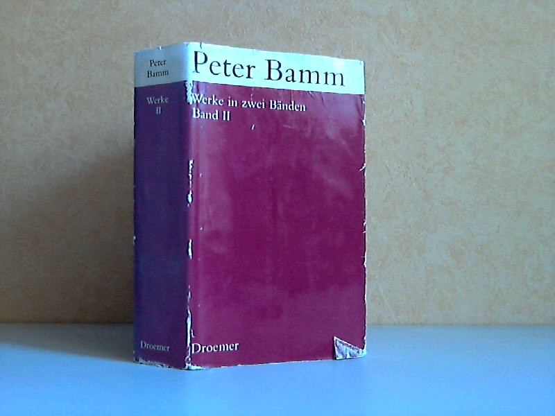 Bamm, Peter;  Werke in zwei Bänden - Band 2 