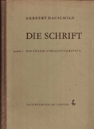 Hauschild, Herbert:  Die Schrift 