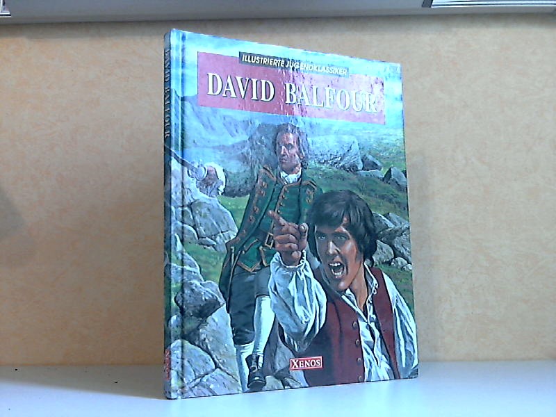 Stevenson, Robert Louis;  David Balfour Nacherzählt von Brenda Ralph Lewis - Illustriert von Eric F. Rowe - Deutsche Übersetzung von Christiane Jung 