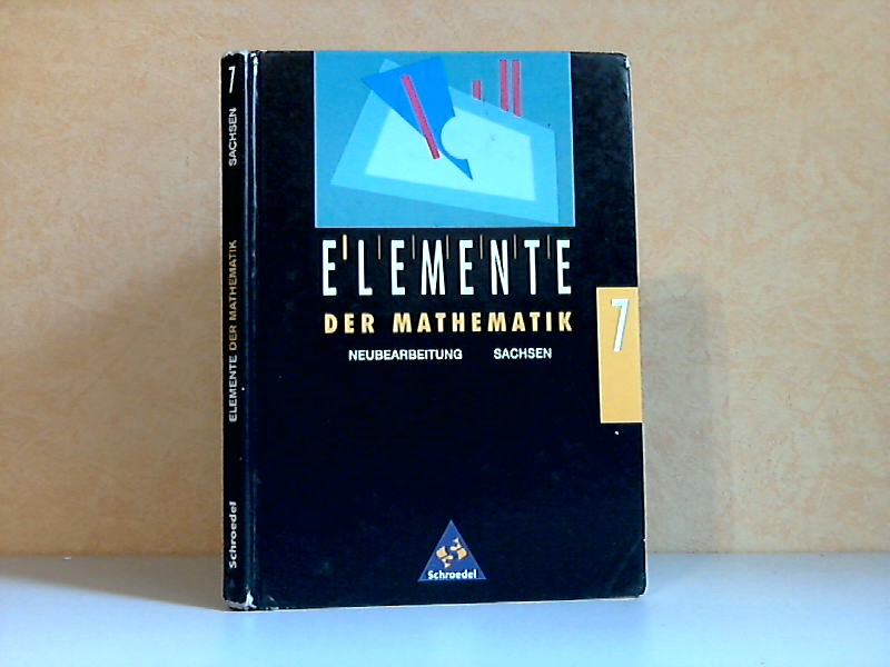 Griesel , Heinz  und Helmut  Postel ;  Elemente der Mathematik Sachsen - 7. Schuljahr 