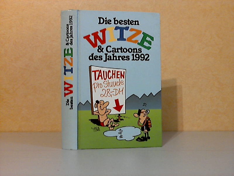 Nikol, Georg Friedrich, Vinzenz Karl Stranimaier Claudia Agnes Fischer u. a.;  Die besten Witze und Cartoons des Jahres 1992 