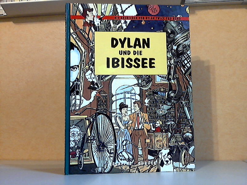 Lesaffre, Nicolas;  Dylan und die Ibissee Zeichnungen Pascal Dubuck 