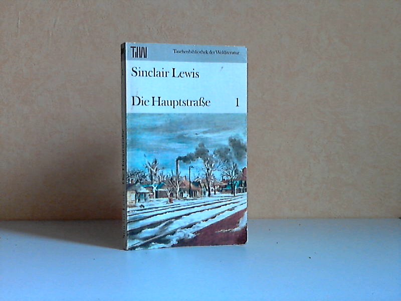 Lewis, Sinclair;  Die Hauptstraße - Band 1 