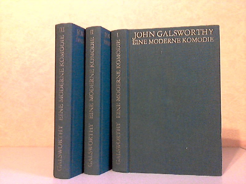 Galsworthy, John;  Eine moderne Komödie erster bis dritter Band 3 Bücher 