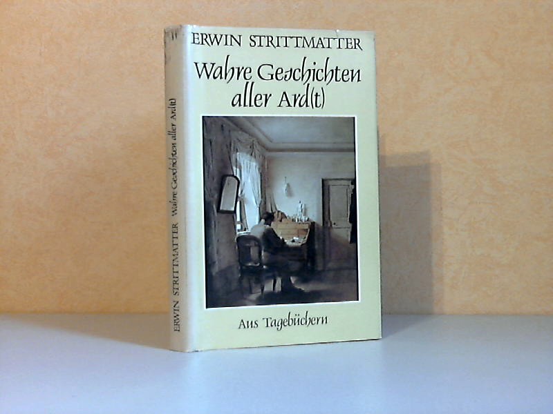Strittmatter, Erwin;  Wahre Geschichten aller Ard(t) - Aus Tagebüchern 