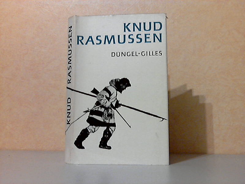 Düngel-Gilles, Liselotte;  Knud Rasmussen 