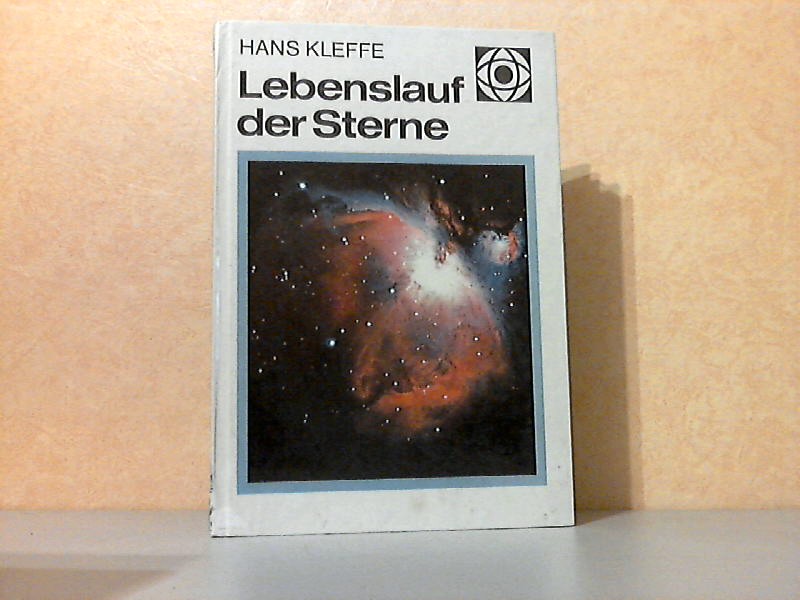 Kleffe, Hans;  Lebenslauf der Sterne - Wir erforschen die Natur Illustrationen von Gerd Ohnesorge 