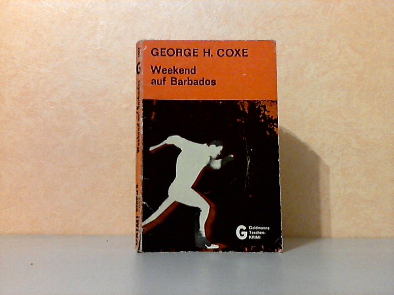 Coxe, George H.;  Weekend auf Barbados - Kriminal-Roman 