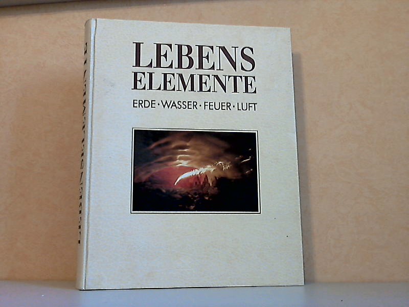 Lieckfeld, Claus-Peter;  Lebenselemente - Erde, Wasser, Feuer, Luft 
