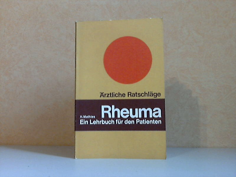 Matthies, H.;  Rheuma - Ein Lehrbuch für den Patienten 