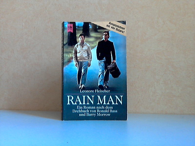 Fleischer, Leonore;  Rain Man Ein Roman nach dem Drehbuch von Ronald Bass und Barry Morrow 