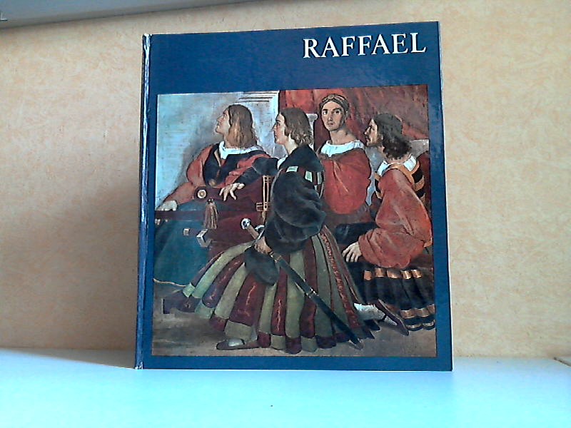 Bergerhoff, Renate ;  Raffael - Welt der Kunst Mit sechzehn farbigen Tafeln und einundvierzig einfarbigen Abbildungen 