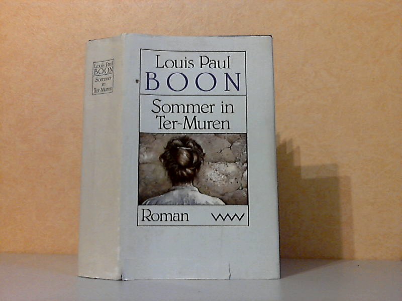 Boon, Louis Paul;  Sommer in Ter-Muren Aus dem Niederländischen von Hans Herrfurth 