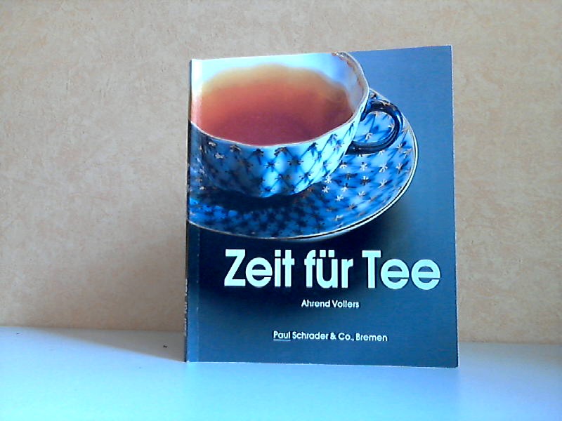 Völlers, Arend;  Zeit für Tee - Eine Einführung in den Tee 