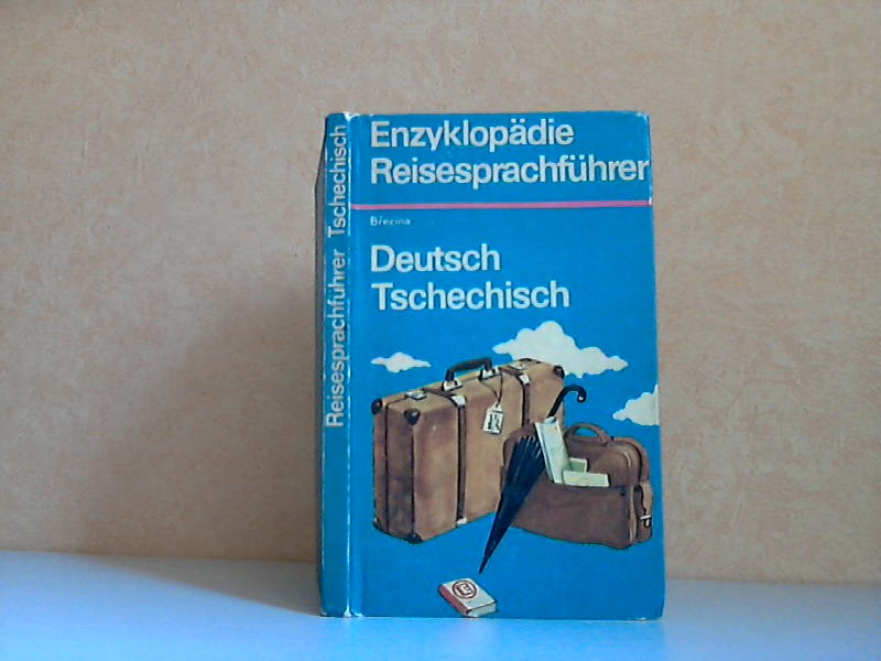 Brezina, Josef;  Enzyklopädie-Reisesprachführer Deutsch-Tschechisch 
