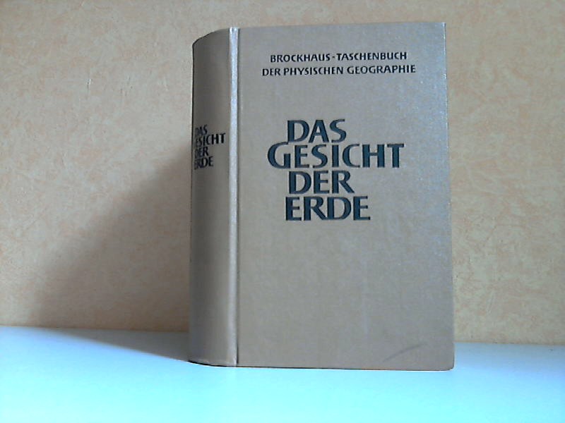 Neef, Ernst;  Das Gesicht der Erde - Brockhaus-Taschenbuch der physischen Geographie - mit einem ABC 