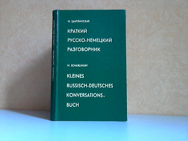 Scharlinsky, M.;  Kleines russisch-deutsches Konversationsbuch 