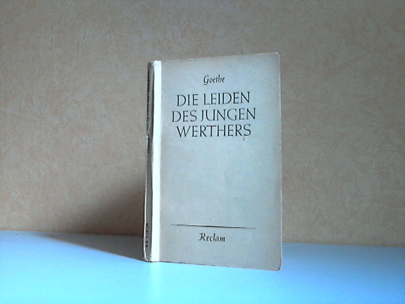 Von Goethe, Johann Wolfgang;  Die Leiden des jungen Werthers 