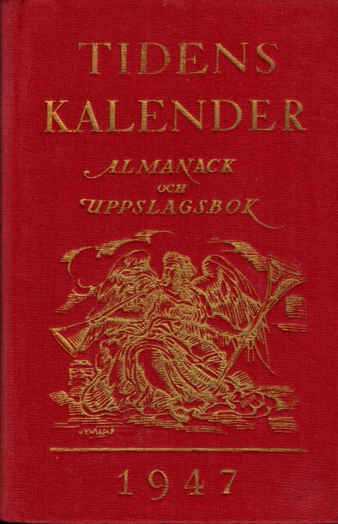 Autorengruppe;  Tidens Kalender 1947 - Almanach och Uppslagsbok 
