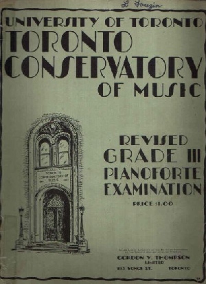 University of Toronto:  Revised Grade III Pianoforte Examination Toronto Conservatory of Musik 