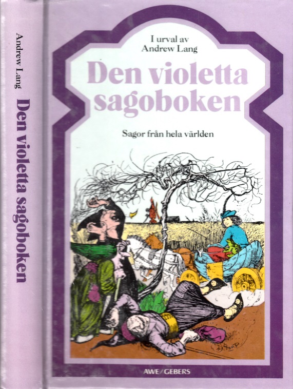 Lang, Andrew und Äke Ohlmarks;  Den violetta sagoboken - Sagor frän hela världen Illustrationer av H. J. Ford 
