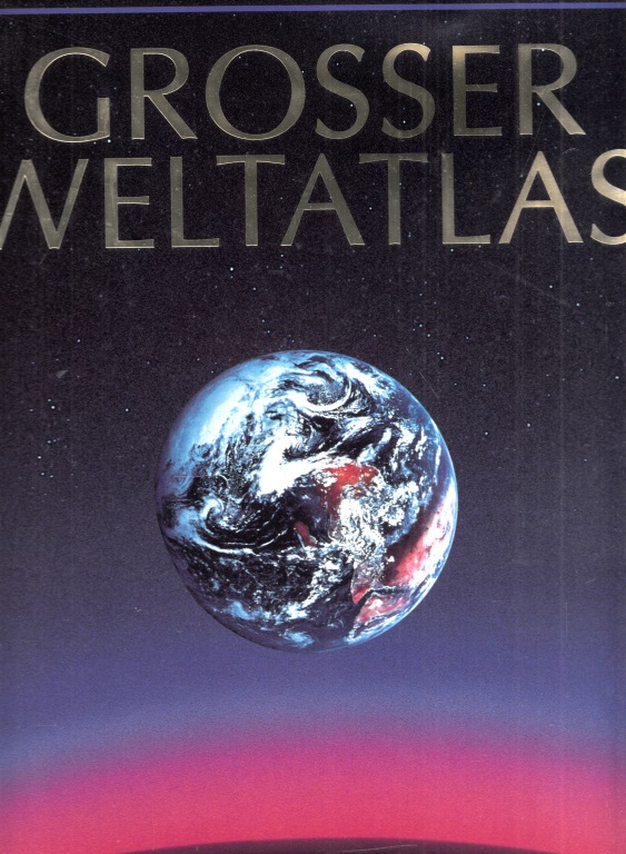 Fischer, Otto A.;  Grosser Weltatlas 