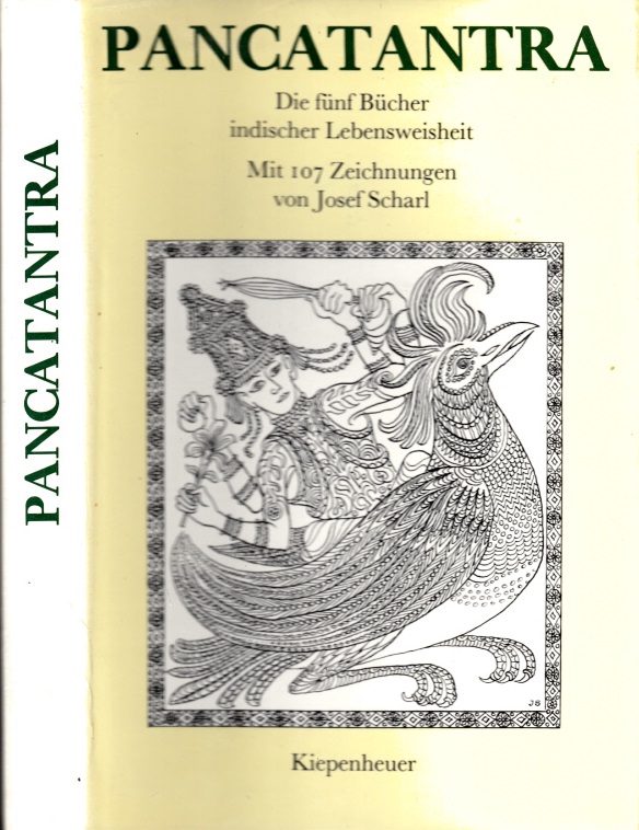 Greither, Aloys;  Pancatantra - Die fünf Bücher indischer Lebensweisheit Mit 107 Zeichnungen von Josef Scharl 