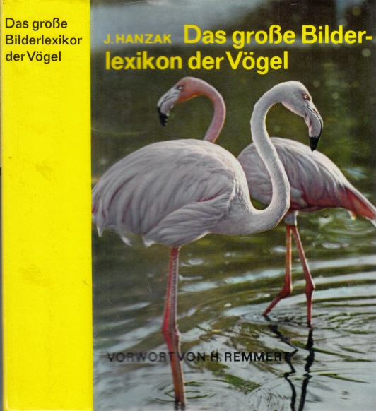Hanzak, J.;  Das grosse Bilderlexikon der Vögel 