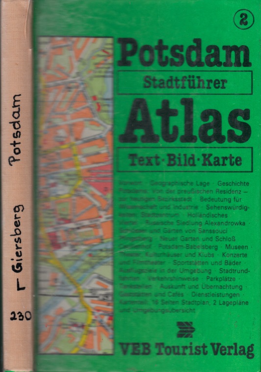 Giersberg, Hans- Joachim und Hartmut Knitter;  Potsdam Stadtführer Atlas Text- Bild- Karte 