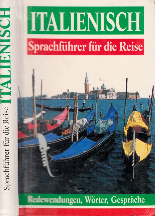 Bünting, Karl-Dieter, Dorothea Ader Dagmar Bernhard u. a.;  Sprachführer für die Reise - Italienisch - Wörter, Gespräche, Redewendungen 