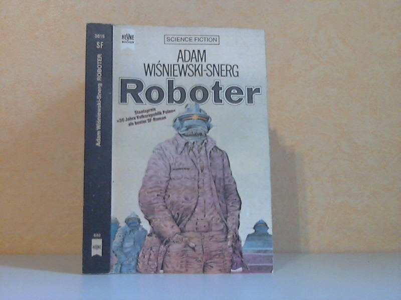 Wisniewski-Snerg, Adam;  Roboter - Science Fiction-Roman 