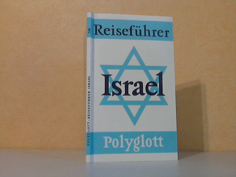 Sailer, Gerhard und Hans A. Bloss;  Polyglott-Reiseführer Israel Mit 46 Illustrationen sowie 40 Karten und Plänen 