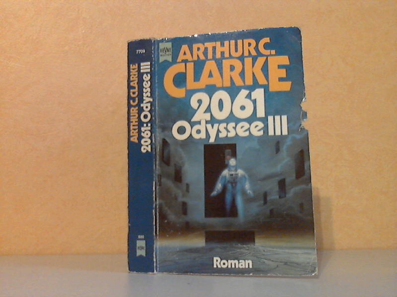 Clarke, Arthur C.;  2061 Odyssee III 