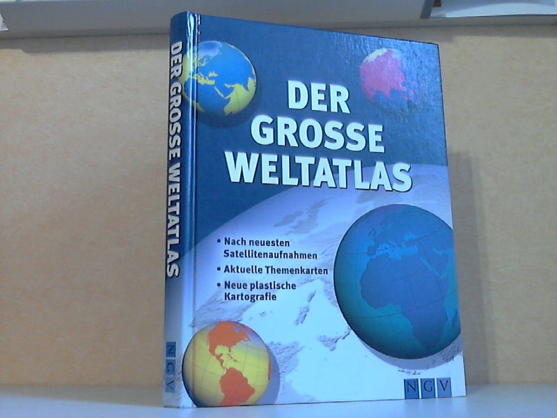 Michler, Günther;  Der grosse Weltatlas Nach neuesten Satellitenaufnahmen, aktuelle Themenkarten, neue plastische Kartografie. 