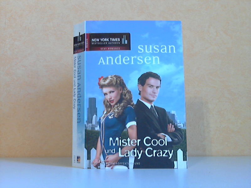 Andersen, Susan;  Mister Cool und Lady Crazy 