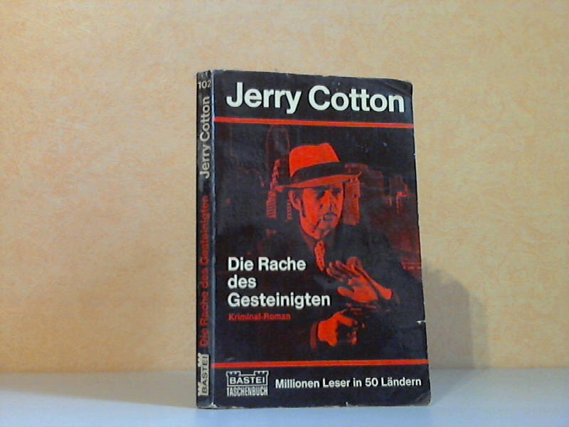 Cotton, Jerry;  Die Rache des Gesteinigten Bastei-Kriminalroman Nr. 102 