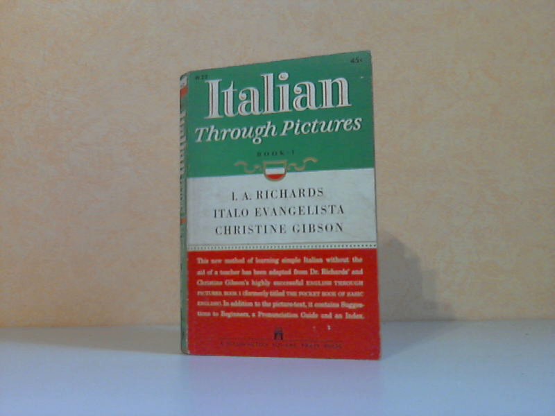 Richards, I.A. und Christine Gibson;  Italian - Through Pictures Book 1 