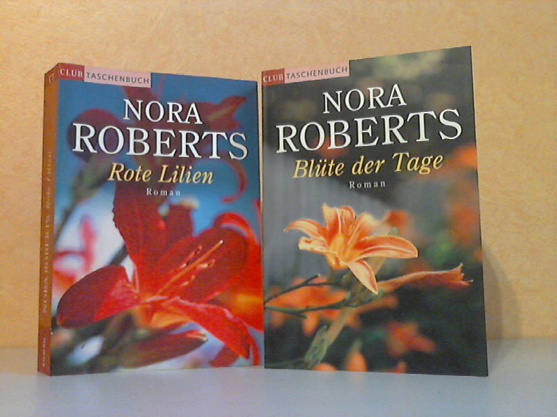 Roberts, Nora;  Blüte der Tage - Rote Lilien 2 Bücher 