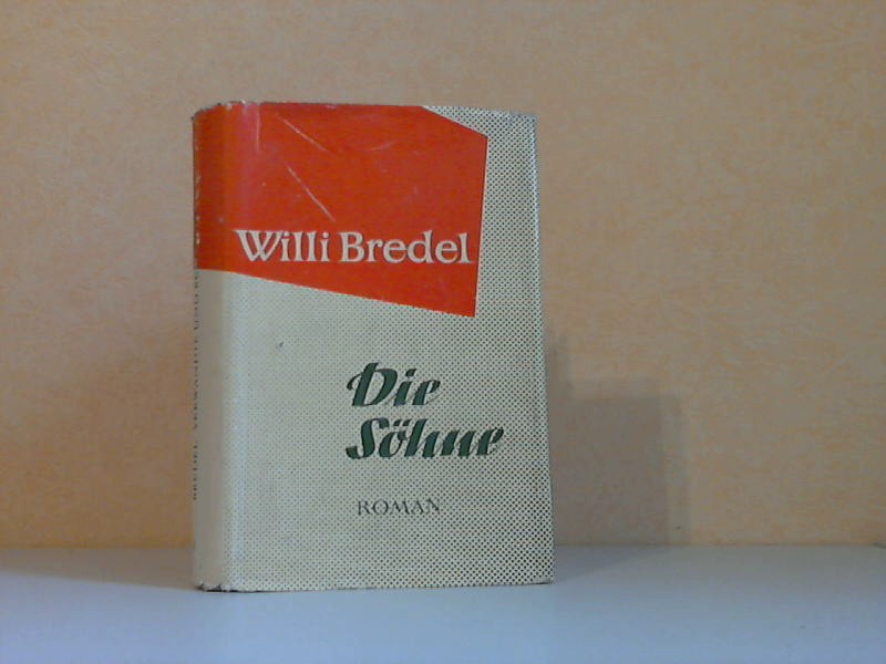 Bredel, Willi;  Die Söhne 