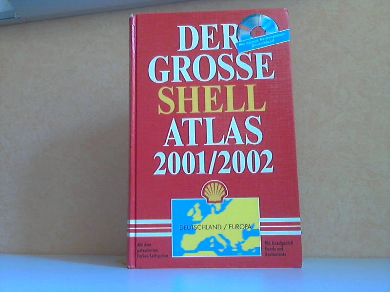 Autorengruppe;  Der grosse Shell Atlas 2001/ 2002 - Deutschland und Europa - OHNE CD 