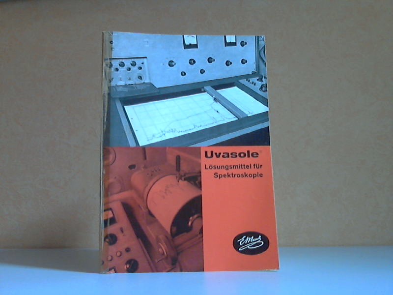 Autorengruppe;  Uvasol, Lösungsmittel für Spektroskopie 