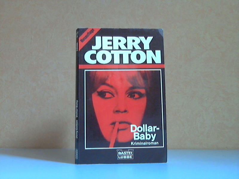 Cotton, Jerry;  Dollar-Baby - Kriminalroman 