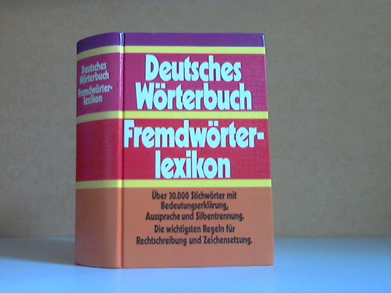 Autorengruppe;  Deutsches Wörterbuch - Fremdwörterlexikon 