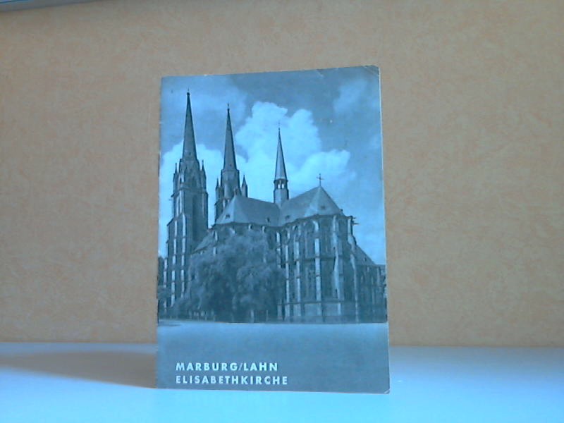 von Niebelschütz, Ernst;  Grosse Baudenkmäler Heft 11: Die Elisabethkirche zu Marburg/ Lahn 
