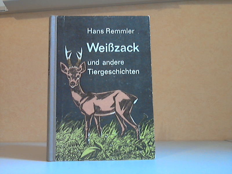 Remmler, H.;  Weißzack und andere Tiergeschichten 