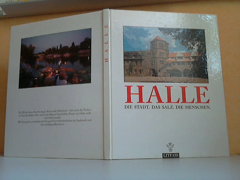 Schieferdecker, Uwe;  Halle - Die Stadt, das Salz, die Menschen Fotos: Uwe Schieferdecker 