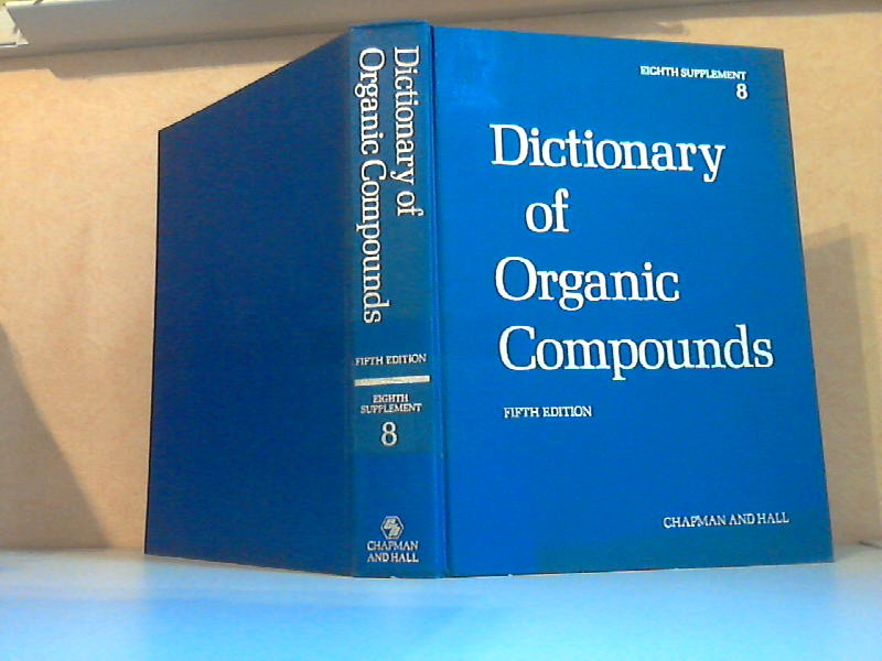 Autorengruppe;  Dictionary of Organic Compounds eighth Supplement 