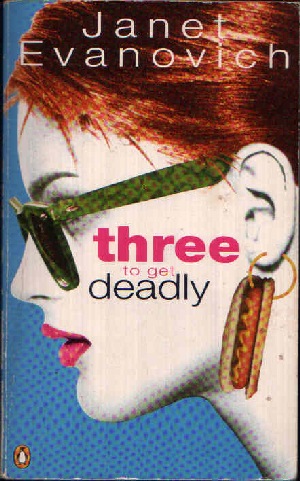 Evanovich, Janet:  Three to get deadly 